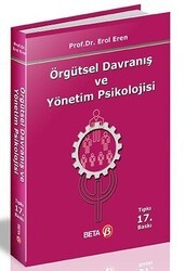 Örgütsel Davranış ve Yönetim Psikolojisi - Beta Yayınevi