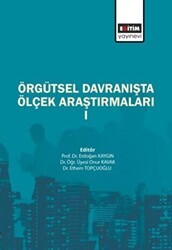 Örgütsel Davranışta Ölçek Araştırmaları - Eğitim Yayınevi - Bilimsel Eserler