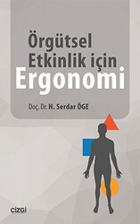 Örgütsel Etkinlik için Ergonomi - Çizgi Kitabevi Yayınları