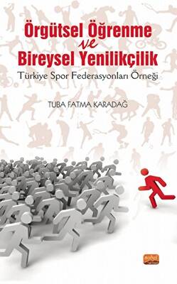 Örgütsel Öğrenme Ve Bireysel Yenilikçilik - 1