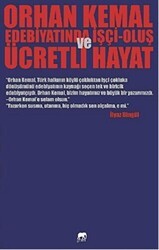 Orhan Kemal Edebiyatında İşçi-Oluş ve Ücretli Hayat - Gram Yayınları