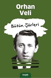Orhan Veli - Bütün Şiirleri - Başlık Yayınları