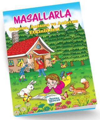 Orka Çocuk Yayınları Masallarla Okuma, Anlama Ve Anlatım Etkinlikleri - 1