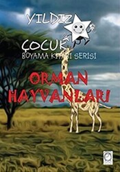 Orman Hayvanları - Yıldız Çocuk Boyama Kitabı Serisi - KitapSaati Yayınları