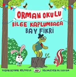 Orman Okulu Bilge Kaplumbağa Fikri - Tilki Kitap