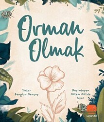 Orman Olmak - Uçan Fil Yayınları