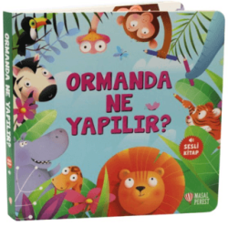 Ormanda Ne Yapılır? - Masalperest