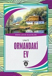 Ormandaki Ev - Dorlion Yayınları