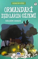 Ormandaki Işıkların Gizemi - Fen Bilimleri Ünite Hikayeleri 7 - Martı Çocuk Yayınları