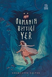 Ormanın Bittiği Yer - İthaki Çocuk Yayınları