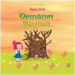 Ormanın Büyüsü - Şule Yayınları