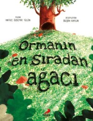 Ormanın En Sıradan Ağacı - Erdem Çocuk
