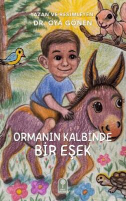 Ormanın Kalbinde Bir Eşek - 1