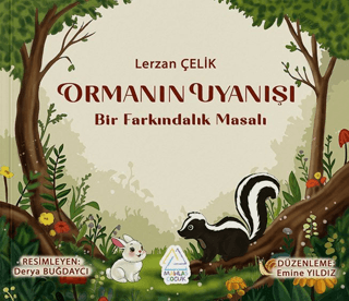Ormanın Uyanışı - Bir Farkındalık Masalı - 1