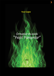 Ormanlarımızdaki Yeşil Yangınlar - Cinius Yayınları