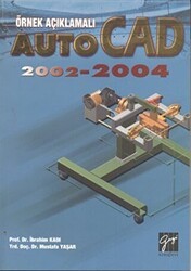 Örnek Açıklamalı AutoCAD 2002-2004 - Gazi Kitabevi