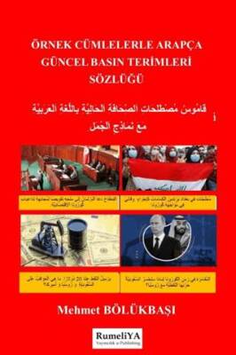 Örnek Cümlelerle Arapça Güncel Basın Terimleri Sözlüğü - 1