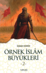 Örnek İslam Büyükleri 2 - İnkılab Yayınları