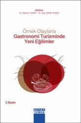 Örnek Olaylarla Gastronomi Turizminde Yeni Eğilimler - Detay Yayıncılık