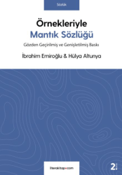 Örnekleriyle Mantık Sözlüğü - 1
