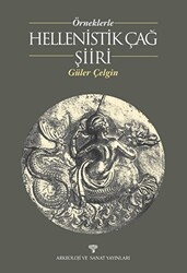 Örneklerle Hellenistik Çağ Şiiri - Arkeoloji ve Sanat Yayınları