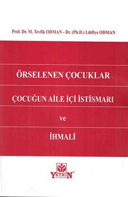 Örselenen Çocuklar Çocuğun Aile İçi İstismarı ve İhmali - 1