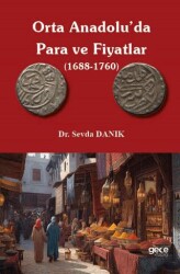 Orta Anadolu`da Para ve Fiyatlar 1688-1760 - Gece Kitaplığı