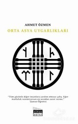Orta Asya Uygarlıkları - Siyah Beyaz Yayınları