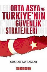 Orta Asya ve Türkiye’nin Güvenlik Stratejileri - Bilgeoğuz Yayınları