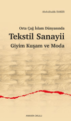Orta Çağ İslam Dünyasında Tekstil Sanayii - 1