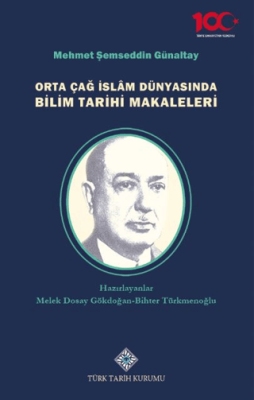 Orta Çağ İslâm Dünyasında Bilim Tarihi Makaleleri - 1