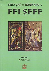 Orta Çağ ve Rönesans’ta Felsefe - Ezgi Kitabevi Yayınları