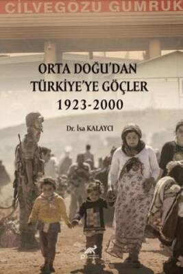Orta Doğu’dan Türkiye’ye Göçler 1923-2000 - 1