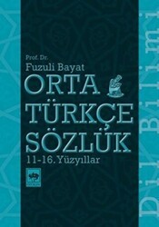 Orta Türkçe Sözlük 11-16. Yüzyıllar - Ötüken Neşriyat