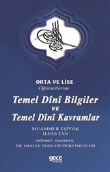Orta ve Lise Öğrencilerine Temel Dini Bilgiler ve Temel Dini Kavramlar - Gece Kitaplığı