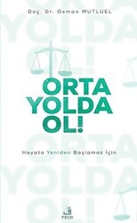 Orta Yolda Ol! - Fecr Yayınları