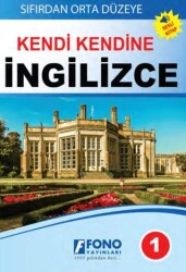 Ortadan İleri Düzeye Kendi Kendine İngilizce 1 - Fono Yayınları
