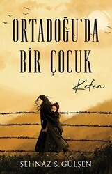 Ortadoğu’da Bir Çocuk - Kefen - Lapis Kitap