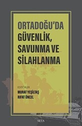 Ortadoğu’da Güvenlik Savunma ve Silahlanma - Seta Yayınları