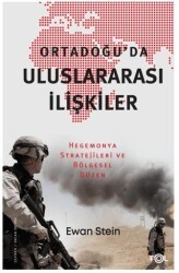 Ortadoğu’da Uluslararası İlişkiler -Hegemonya Stratejileri ve Bölgesel Düzen - Fol Kitap