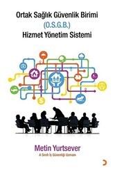 Ortak Sağlık Güvenlik Birimi Hizmet Yönetim Sistemi - Cinius Yayınları