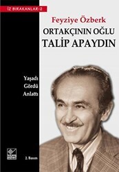Ortakçının Oğlu Talip Apaydın - Kaynak Yayınları