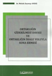 Ortaklığın Giderilmesi Davası Ve Ortaklığın İhale Yoluyla Sona Ermesi - Platon Hukuk
