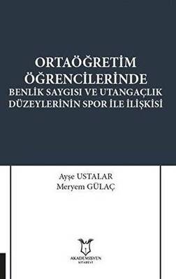 Ortaöğretim Öğrencilerinde Benlik Saygısı ve Utangaçlık Düzeylerinin Spor İle İlişkisi - 1