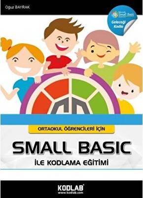 Ortaokul Öğrencileri İçin Small Basic ile Kodlama Eğitimi