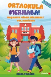 Ortaokula Merhaba - Phoenix Yayınevi