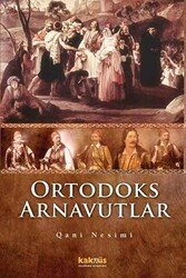 Ortodoks Arnavutlar - Kaknüs Yayınları