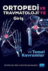 Ortopedi ve Trawmatoloji’ye Giriş ve Temel Kavramlar - Nobel Akademik Yayıncılık