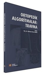 Ortopedik Algoritmalar: Travma - İstanbul Tıp Kitabevi
