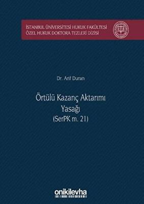 Örtülü Kazanç Aktarımı Yasağı SerPK m. 21 - 1